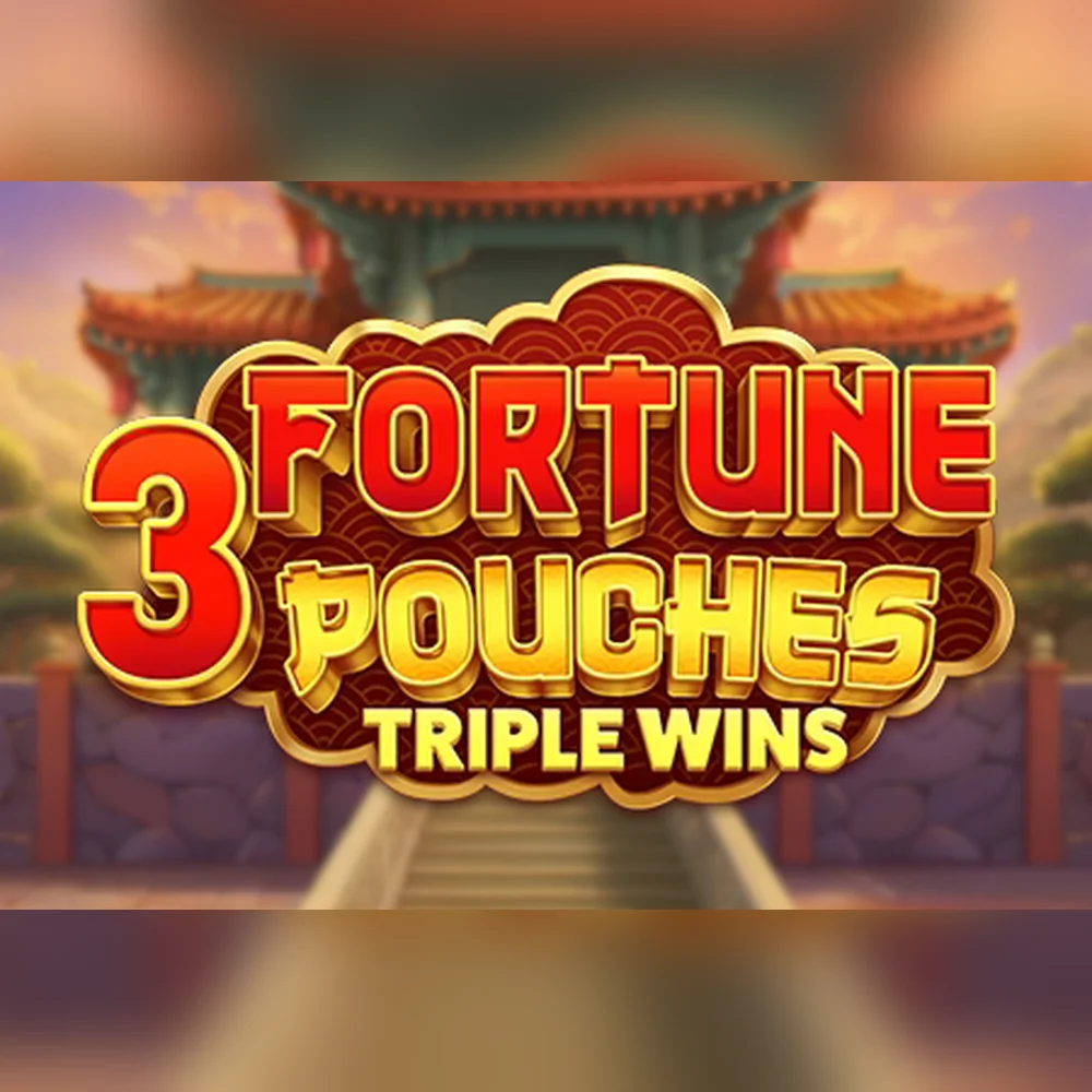 3 Fortune Pouches: Triple Wins