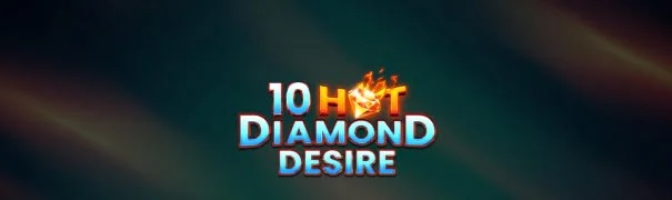 10 Hot Diamond Desire