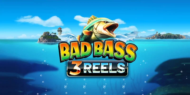 Bad Bass 3 Reels